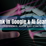 How to Rank in Google & AI Search: 13 Proven SEO, AEO & GEO Strategies