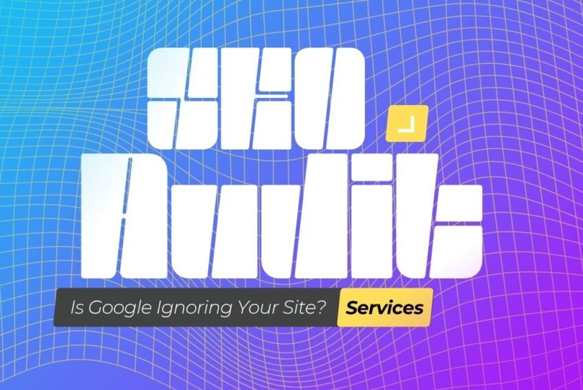 Is Google Ignoring Your Site? These SEO Audit Services Can Tell You Why