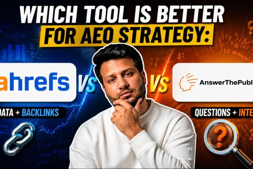 Ahrefs or AnswerThePublic: Which Tool Is More Effective for Mapping Out AEO Strategies?